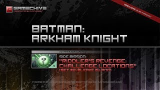 Batman Arkham Knight PS4 Gamechive Riddler Challenge Locations Grid 2 Bleake Island [upl. by Tonl280]