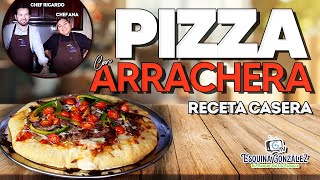 PIZZA DE ARRACHERA  RECETA  Esquina González TV [upl. by Earb]