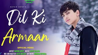 Dil Ke Armaan  RAPKID AFRAT  OFFICIAL VIDEO  COVER SONG  Zindagi Ek Pyaas Ban Kar [upl. by Kali611]