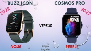 Noise Icon buzz vs pebble cosmos pro 🔥 calling watch battle 2022  tws pairing  voice assistant [upl. by Isborne]