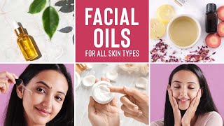 How To Use Facial Oils For Glowing Skin For All Skin Types  Oily Dry Normal amp Sensitive Skin [upl. by Ahsiea]