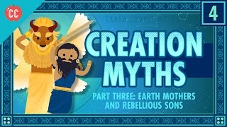 Earth Mothers and Rebellious Sons  Creation Part 3 Crash Course World Mythology 4 [upl. by Pickens636]