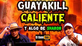 EP 66 EL SOLAZO DE GYE SHARON Y ALGO DE N0P0R  El Cuenteo elcuenteo [upl. by Ttocserp298]