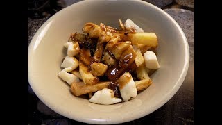 Canadian Poutine French Fries with Squeaky Cheese and Gravy [upl. by Yetsirhc70]