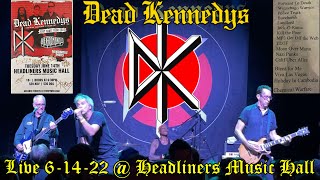 DEAD KENNEDYS Live  Headliners Music Hall FULL CONCERT 61422 East Coast Tour Louisville KY 60fps [upl. by Marler]