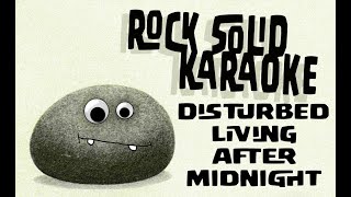 Disturbed  Living After Midnight karaoke [upl. by Knox]