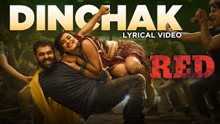 Dinchak Lyrical Video  RED  Ram Pothineni Hebah Patel  Mani Sharma  Kishore Tirumala [upl. by Derek825]