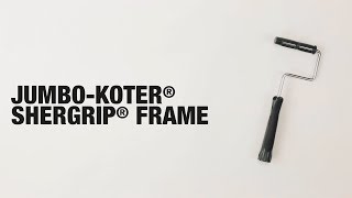 JumboKoter® Shergrip® Frame [upl. by Dorothea]