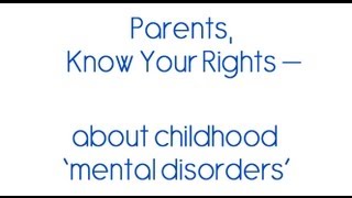 Parents Know Your Rights About ADHD amp child mental disorders [upl. by Hinckley]