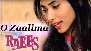 ZAALIMA Cover  Raees  Female Version by Suprabha KV [upl. by Mickey]