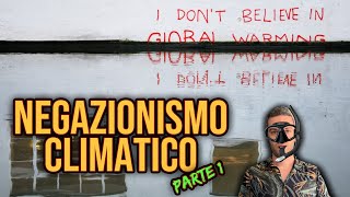 I negazionisti del cambiamento climatico le prove Linfiltrato 21 [upl. by Camfort970]