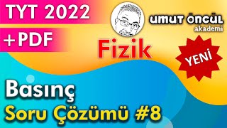 Fizik  TYT  2022  Basınç  Soru Çözümü 8  PDF [upl. by Ayikahs]