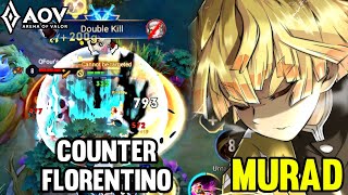 AOV  MURADZENITSU GAMEPLAY  COUNTER FLORENTINO  ARENA OF VALOR LIÊNQUÂNMOBILE ROV COT [upl. by Aivil225]