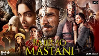 Bajirao Mastani Full Movie HD  Ranveer Singh  Deepika Padukone  Priyanka Chopra  Review amp Facts [upl. by Llevert]