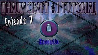 Thaumcraft 41 E07  Essentia [upl. by Ignacio]