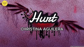 Hurt  Christina Aguilera Lyrics [upl. by Fi520]