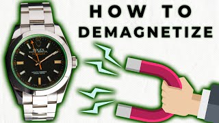 HOW TO Demagnetize My Watch Magnetism and Watches Explained [upl. by Heywood]