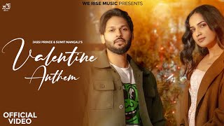 Valentine Anthem  Jassi Prince amp Sumit Mangali ft Sinta Bhai amp Aarohi Raghav  Love Week Song 2024 [upl. by Anoirb]