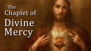 The Chaplet of Divine Mercy [upl. by Enitsyrhc]