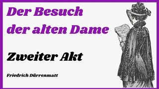 Der Besuch der alten Dame  Zweiter Akt Hörbuch [upl. by Levesque]