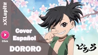 【Dororo】Dororo  OP 2 Cover Español【xXLupita】 [upl. by Omari]