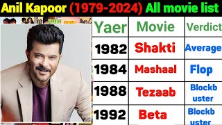 Anil Kapoor 19792024 All movie list Anil Kapoor flop and blockbuster all movie list Anil Kapoor [upl. by Tessler]