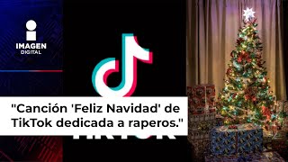 quotFeliz Navidad para todos ustedes…quot así surgió la canción viral de TikTok ¿a quién está dedicada [upl. by Noxaj220]