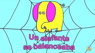 Un elefante se balanceaba sobre la tela de una araña  Canciones infantiles [upl. by Dammahum]