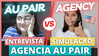 AU PAIR ENTREVISTA CON AGENCIA  SIMULACRO EN INGLÉS [upl. by Oiciruam]