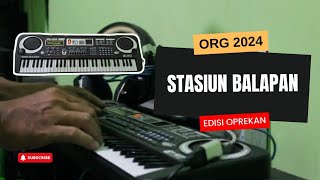 STASIUN BALAPAN  ORG2024 [upl. by Nylteak664]