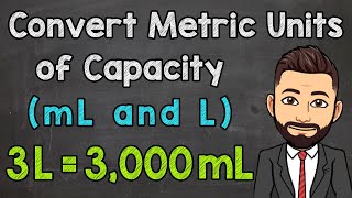 Metric Units of Capacity  Convert mL and L [upl. by Beniamino734]