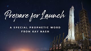 November Prophetic Word 2023  Prepare for Launch [upl. by Sandi962]