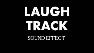 Laugh Track Sound Effect [upl. by Gayleen]