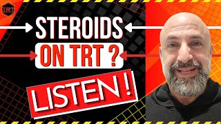 For Those Considering Adding Steroids To TRT [upl. by Anelhtak391]