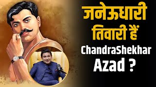 ब्राह्मण हैं Chandra Shekhar Azad   Manoj Muntashir [upl. by Nosreme869]