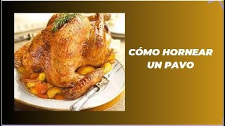 Cómo hornear un pavo [upl. by Oguh987]