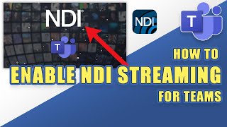 How to Enable NDI Streaming for Microsoft Teams [upl. by Aissatsana]