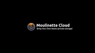 Moulinette Cloud  Bring Your Own Assets private storage [upl. by Rashida]