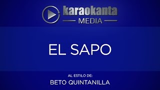 Karaokanta  Beto Quintanilla  El sapo [upl. by Lady]