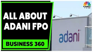 Adani Enterprises Rs20000 Cr FPO To Open This Week  Business 360  CNBCTV18 [upl. by Jola574]