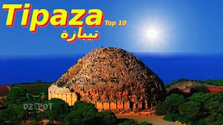 Top 10 Endroits à Visiter sur la Ville de Tipaza Algérie تيبازة [upl. by Marcelle418]