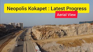 Aerial View of Neopolis Kokapet  Neopolis Hyderabad Latest Progress  Neopolis Drone View [upl. by Aivyls388]