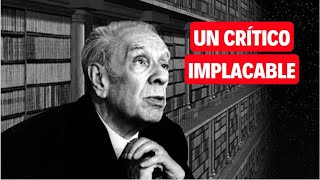 📖 Borges critica a varios escritores latinoamericanos [upl. by Aitnas608]