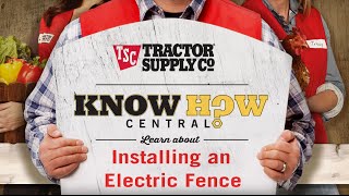 How to Install an Electric Fence  Tractor Supply Co [upl. by Gimble]