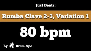 80 bpm Afro Cuban Rumba Clave  1 drums only [upl. by Bekha]