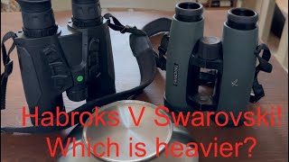 HIKMICRO Habroks V Swarovski EL Which is heavier [upl. by Ru625]