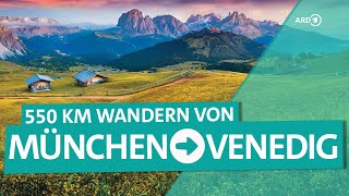 Von München nach Italien – Wandern über die Alpen  ARD Reisen [upl. by Ruelle852]