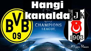 Beşiktaş dortmund maci hangi kanalda [upl. by Ahsar733]