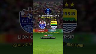 Jadwal Liga Champions Asia 2  Lion City Sailors vs Persib Bandung [upl. by Oenire971]