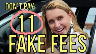 11 FAKE CAR FEES DO NOT PAY in 2024 at NewUsed CAR Dealerships  AUTO FINANCE Kevin Hunter [upl. by Maddy]